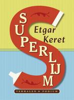 Superlijm 9789057595660 Etgar Keret, Verzenden, Etgar Keret