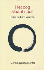 Het oog slaapt nooit 9789020251579, Livres, Ésotérisme & Spiritualité, Dennis Genpo Merzel, Verzenden