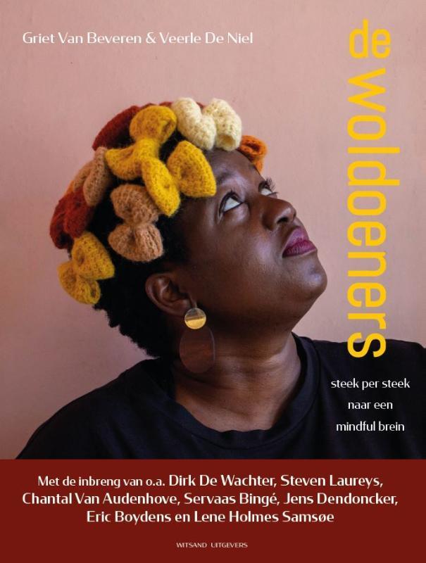 De woldoeners 9789492934963 Veerle De Niel, Livres, Psychologie, Envoi