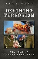 Defining Terrorism: The End of Double Standards By Abir Taha, Verzenden, Abir Taha