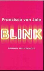 Blink 9789029071017, Verzenden, F. van Jole