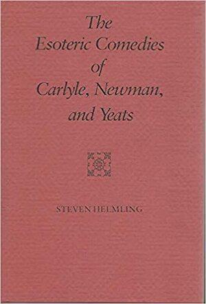 The Esoteric Comedies of Carlyle, Newman, and Yeats, Livres, Langue | Langues Autre, Envoi