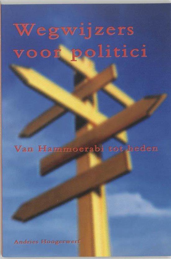Wegwijzers voor politici - Andries Hoogerwerf - 978905573542, Livres, Politique & Société, Envoi