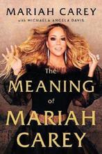 The Meaning of Mariah Carey 9781529038965 Mariah Carey, Verzenden, Zo goed als nieuw, Mariah Carey