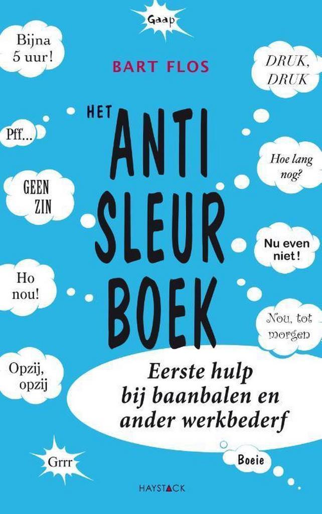Het anti-sleurboek 9789461260291 Bart Flos, Boeken, Economie, Management en Marketing, Gelezen, Verzenden