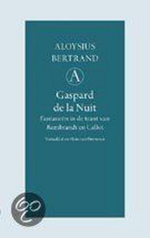 Gaspard de la Nuit / Grote belletrie serie 9789025303143, Boeken, Romans, Gelezen, Verzenden