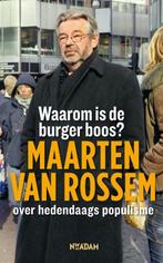 Waarom is de burger boos? 9789046807057, Livres, Histoire mondiale, Maarten van Rossem, Verzenden