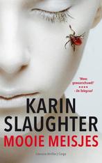 Karin Slaughter - Mooie Meisjes 9789403109008, Boeken, Thrillers, Gelezen, Karin Slaughter, Verzenden