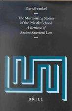 The Murmuring Stories of the Priestly School: A Retrieval of, Verzenden, Zo goed als nieuw, David Frankel
