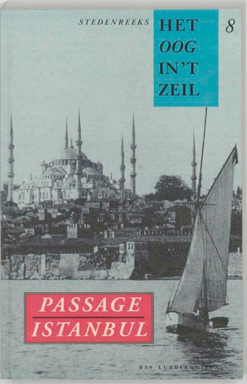 Passage Istanbul / Het oog in t zeil stedenreeks / 8, Boeken, Literatuur, Gelezen, Verzenden
