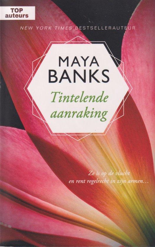 Tintelende aanraking 8710858909272 Maya Banks, Boeken, Literatuur, Zo goed als nieuw, Verzenden