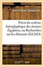 Precis du systeme hieroglyphique des anciens Egyptiens,., Livres, CHAMPOLLION-J-F, Verzenden