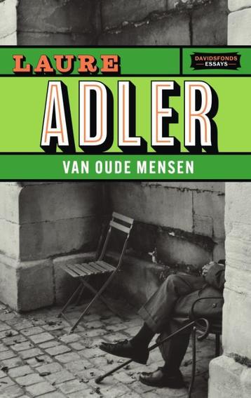 Van oude mensen / Davidsfonds essays 9789022339473, Verzenden, Laure Adler