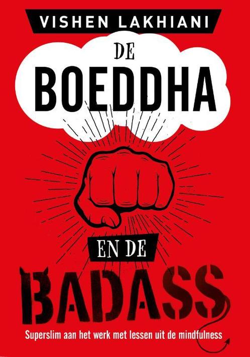 De Boeddha en de badass 9789021579221 Vishen Lakhiani, Boeken, Psychologie, Zo goed als nieuw, Verzenden