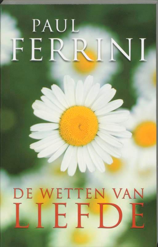 De wetten van liefde 9789020283969 Paul Ferrini, Boeken, Esoterie en Spiritualiteit, Zo goed als nieuw, Verzenden