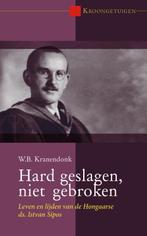 Hard geslagen, niet gebroken / Kroongetuigen / 6, Boeken, Verzenden, Zo goed als nieuw, W.B. Kranendonk