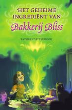 Bakkerij Bliss 4 -   Het geheime ingrediënt van Bakkerij, Boeken, Kinderboeken | Jeugd | 10 tot 12 jaar, Zo goed als nieuw, Kathryn Littlewood