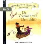 De veerman van Den Briel / Hollandse helden 9789047620631, Boeken, Verzenden, Gelezen, Hans Kuijper