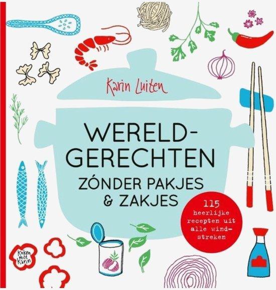 Wereldgerechten zonder pakjes en zakjes / Koken met Karin, Boeken, Kookboeken, Zo goed als nieuw, Verzenden