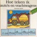Hoe teken ik autos en vrachtwagens 9789055610389, Auteur Onbekend, Verzenden