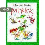 Patrick 9789032103699 Quentin Blake, Boeken, Verzenden, Gelezen, Quentin Blake