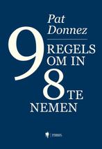 9 regels om in 8 te nemen 9789464778748 Pat Donnez, Verzenden, Pat Donnez