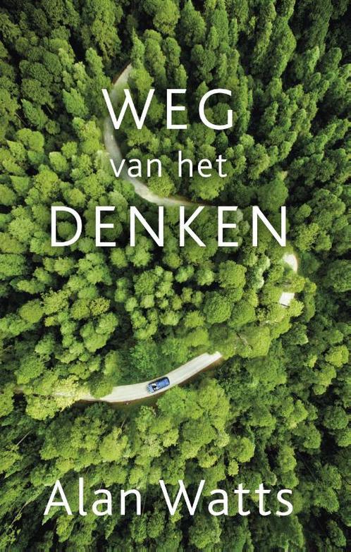Weg van het denken 9789020214222 Alan Watts, Boeken, Esoterie en Spiritualiteit, Zo goed als nieuw, Verzenden