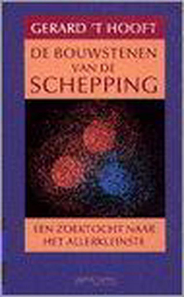 De bouwstenen van de schepping 9789053334973 G. t Hooft, Livres, Science, Envoi