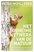 Het geheime netwerk van de natuur 9789400509986, Boeken, Verzenden, Zo goed als nieuw, Peter Wohlleben