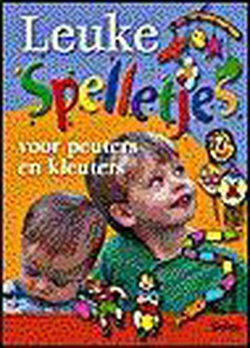 Leuke Spelletjes Voor Peuters En Kleuters 9789024375295, Livres, Livres pour enfants | Jeunesse | 13 ans et plus, Envoi