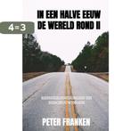 In een halve eeuw de wereld rond II 9789464352771, Verzenden, Zo goed als nieuw, Peter Franken