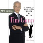Tim Gunn Guide To Quality Taste & Style 9780810992849, Verzenden, Zo goed als nieuw, Tim Gunn