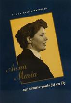 Anna Maria een vrouw zoals jij en ik 9789080076778, Gelezen, T. van Asselt-Karkdijk, Verzenden
