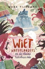 Wiet Waterlanders en de kleine Caroluscode / Wiet, Boeken, Verzenden, Zo goed als nieuw, Mark Tijsmans