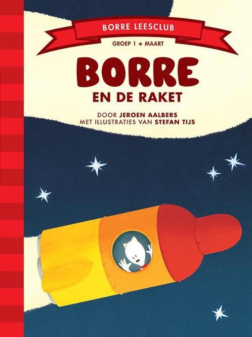 Borre en de raket / De Gestreepte Boekjes 9789089220288, Boeken, Kinderboeken | Kleuters, Zo goed als nieuw, Verzenden