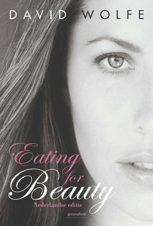 Eating for Beauty 9789079872374, Boeken, Zwangerschap en Opvoeding, Gelezen, Verzenden