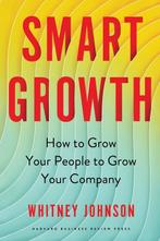 Smart Growth: How to Grow Your People to Grow Your Company, Whitney Johnson, Verzenden
