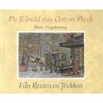 De Wereld van Anton Pieck - Van Reizen en Trekken, Gelezen, Hans Vogelesang, Anton Pieck, Verzenden