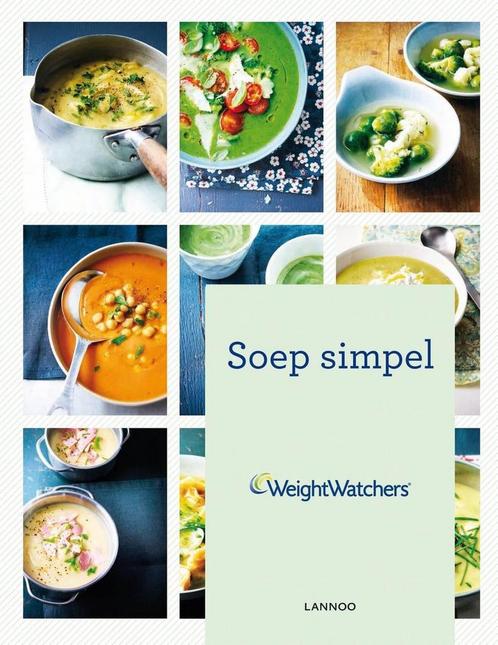 Soep simpel / Weight Watchers 9789401417815, Boeken, Kookboeken, Zo goed als nieuw, Verzenden