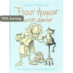 Fleur Humeur wordt dokter 9789026998720 Megan McDonald, Boeken, Kinderboeken | Jeugd | onder 10 jaar, Verzenden, Gelezen, Megan McDonald