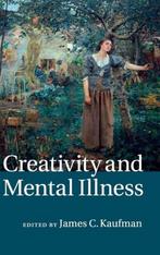 Creativity and Mental Illness 9781107021693, Gelezen, James C. Kaufman, Verzenden