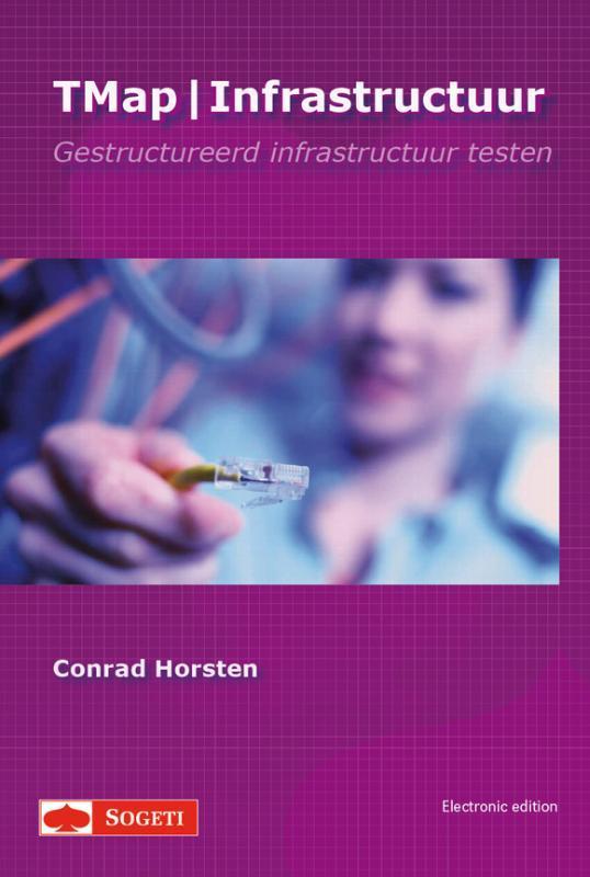 TMap / Infrastuctuur 9789075414462 Conrad Horsten, Boeken, Informatica en Computer, Gelezen, Verzenden