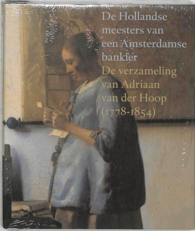 Hollandse meesters van een Amsterdamse bankier, De, Boeken, Kunst en Cultuur | Beeldend, Gelezen, Verzenden