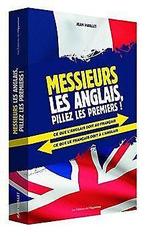 Messieurs les anglais, pillez les premiers  : Ce q...  Book, Maillet, Jean, Verzenden