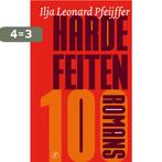 Harde feiten 9789029571456 Ilja Leonard Pfeijffer, Boeken, Verzenden, Gelezen, Ilja Leonard Pfeijffer