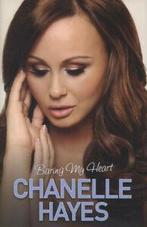 Chanelle Hayes: baring my heart by Chanelle Hayes (Hardback), Chanelle Hayes, Veronica Clark, Verzenden