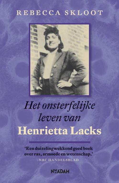 Het onsterfelijke leven van Henrietta Lacks 9789046808832, Boeken, Politiek en Maatschappij, Zo goed als nieuw, Verzenden