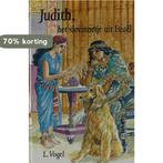 JUDITH HET SLAVINNETJE UIT ISRAEL 9789033111419 L. Vogel, Boeken, Verzenden, Gelezen, L. Vogel