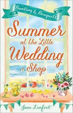 Summer at the Little Wedding Shop (The Little Wedding Shop, Jane Linfoot, Verzenden