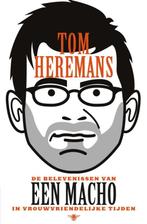 De belevenissen van een macho in vrouwvriendelijke tijden, Boeken, Verzenden, Gelezen, Tom Heremans